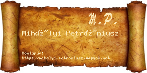 Mihályi Petróniusz névjegykártya